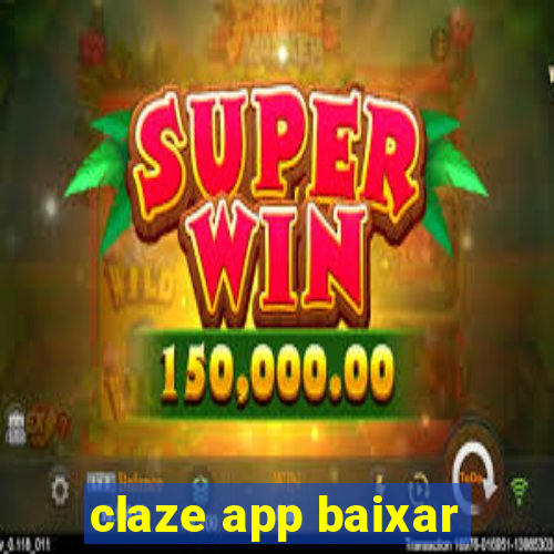 claze app baixar